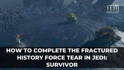 jedi survivor fractured history|Fractured History